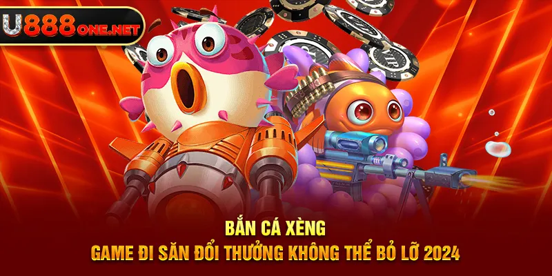 bắn cá xèng tựa game hot nhất 2025