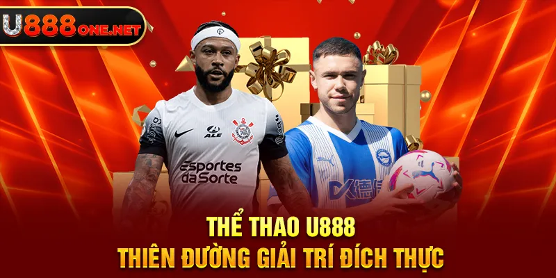 Thể thao U888 thiên đường giải trí số 1 Châu Á