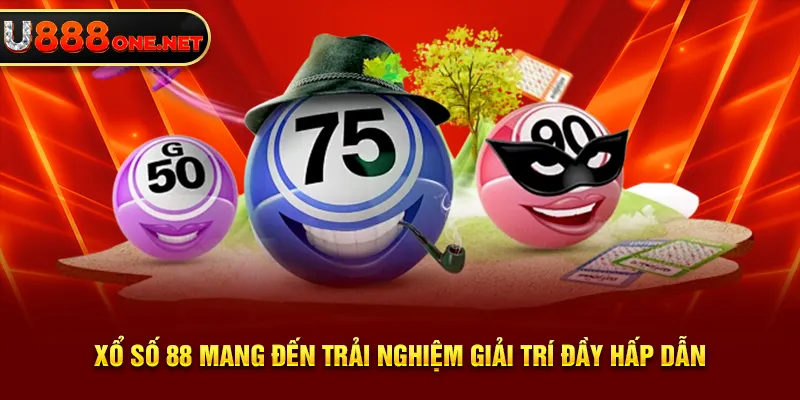 Xổ số 88 mang đến trải nghiệm giải trí đầy hấp dẫn