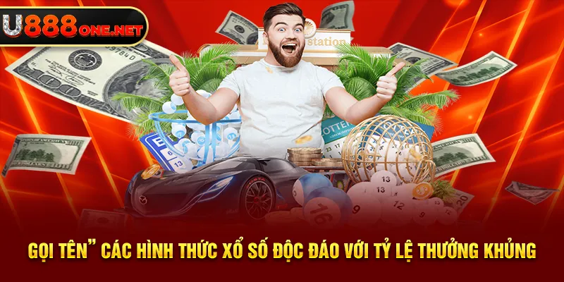 “Gọi tên” các hình thức xổ số độc đáo với tỷ lệ thưởng khủng