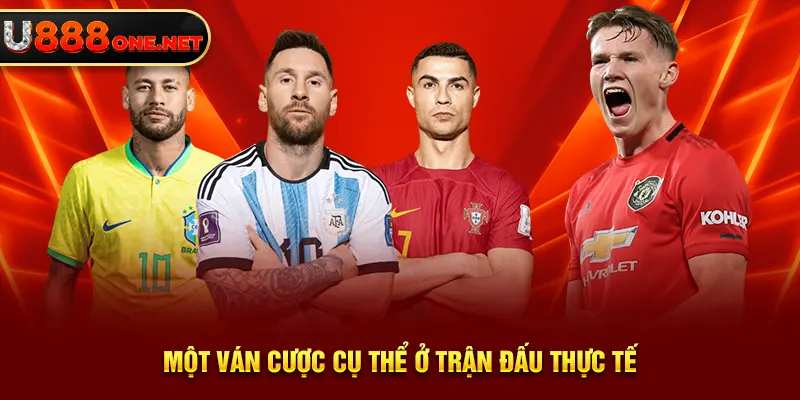 Một ván cược cụ thể ở trận đấu thực tế