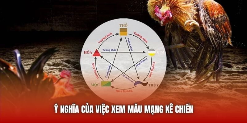 Ý nghĩa của việc xem màu mạng kê chiến